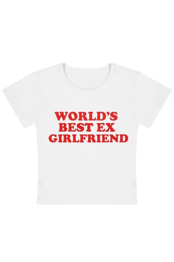 World's Best Ex Girlfriend Slogan Top | Y2K Fashion Outfit Inspiration